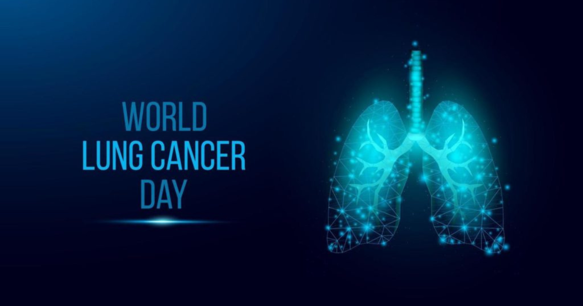 August 1: World Lung Cancer Day – Understanding, Preventing, and Fighting Lung Cancer